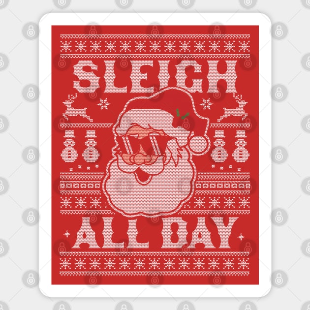 Sleigh All Day Santa Claus Funny Christmas Santa's Sleigh Magnet by OrangeMonkeyArt